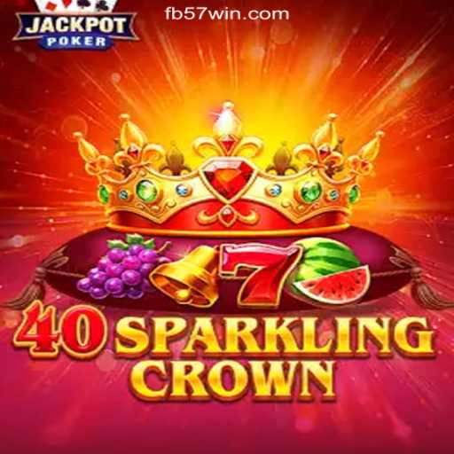 40SparklingCrown: A Dazzling New Adventure Awaits at 57win.COM Platform-Oficial Slots Brasil #1