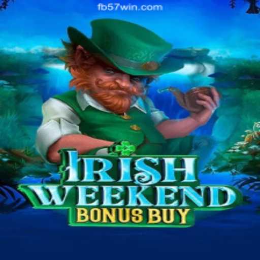 IrishWeekendBonusBuy: Unveiling the Magic of 57win.COM's Official Slots in Brazil