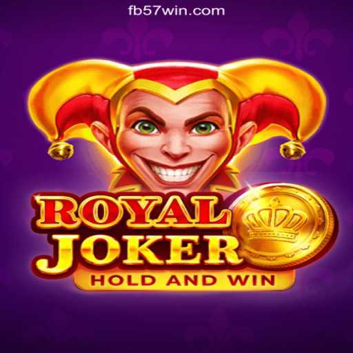 Discover the Thrills of Royaljoker on 57win.COM Platform